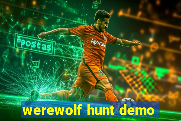 werewolf hunt demo