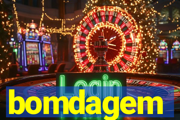 bomdagem