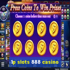 1p slots 888 casino