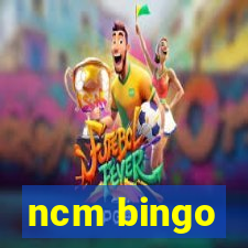 ncm bingo