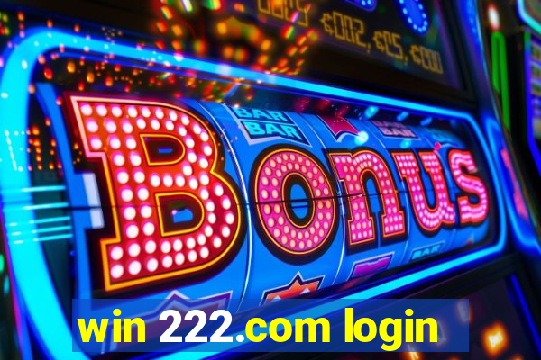 win 222.com login