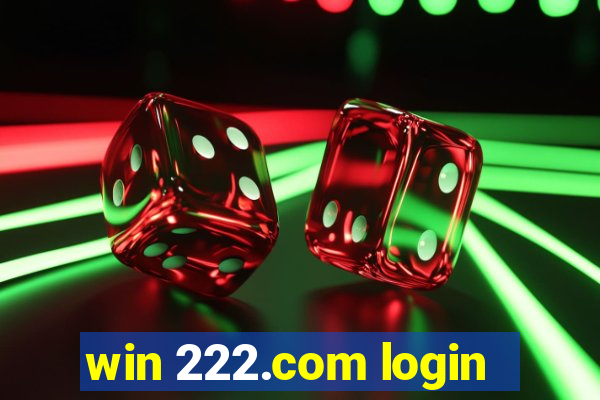 win 222.com login