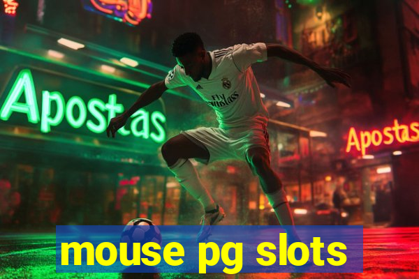 mouse pg slots