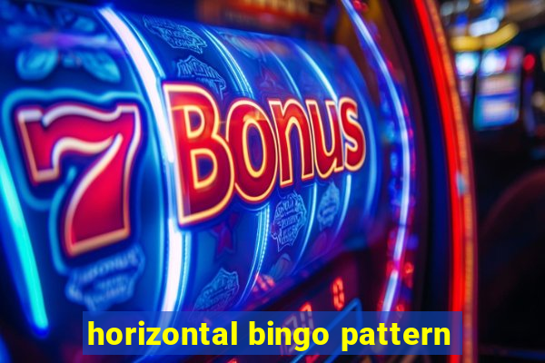 horizontal bingo pattern