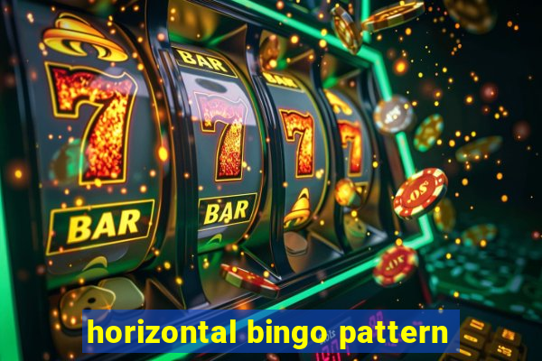 horizontal bingo pattern