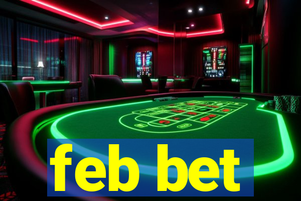 feb bet