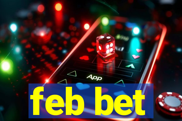 feb bet