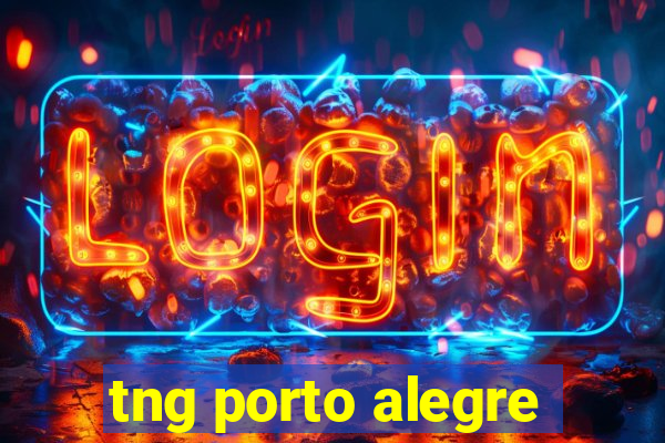 tng porto alegre