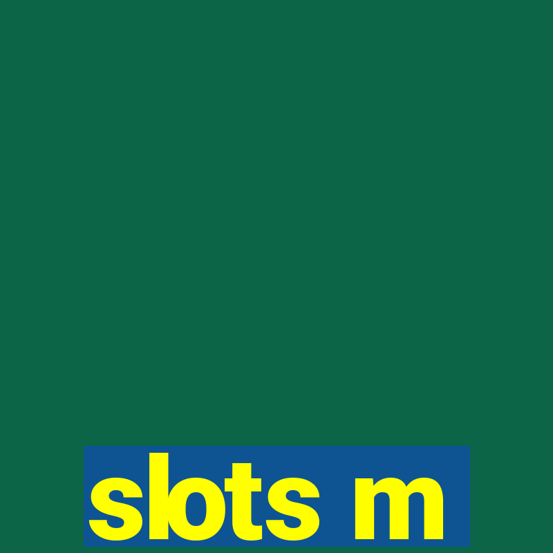 slots m