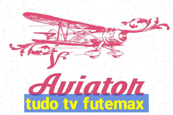 tudo tv futemax