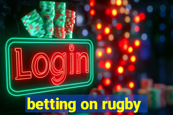 betting on rugby