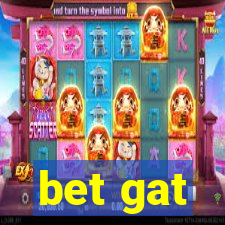 bet gat