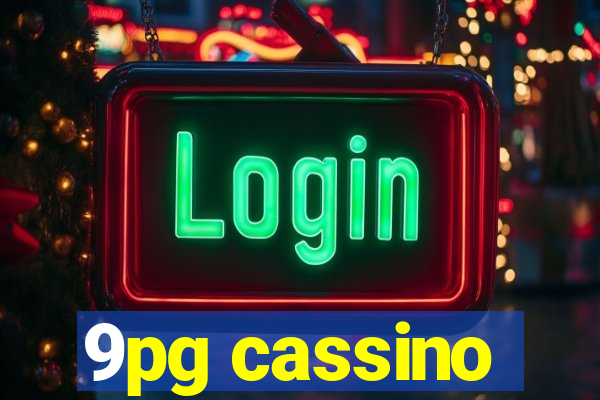 9pg cassino