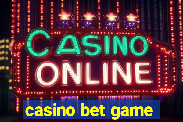 casino bet game