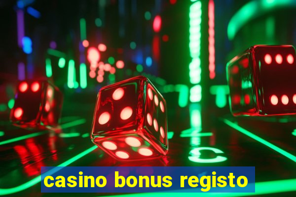 casino bonus registo