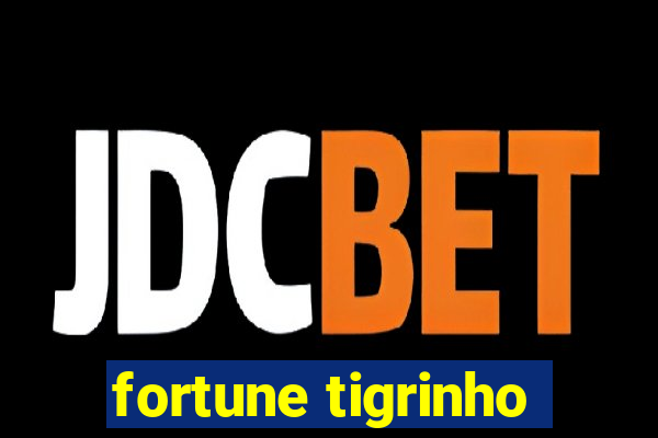 fortune tigrinho