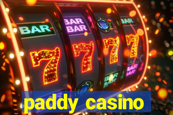 paddy casino