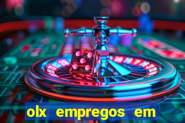 olx empregos em salvador hoje