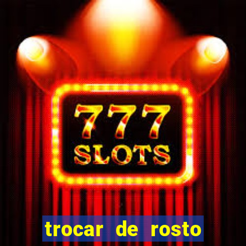 trocar de rosto online trocar rosto de video online