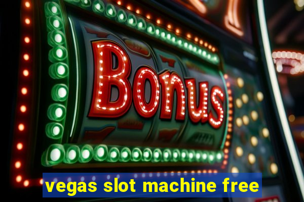 vegas slot machine free