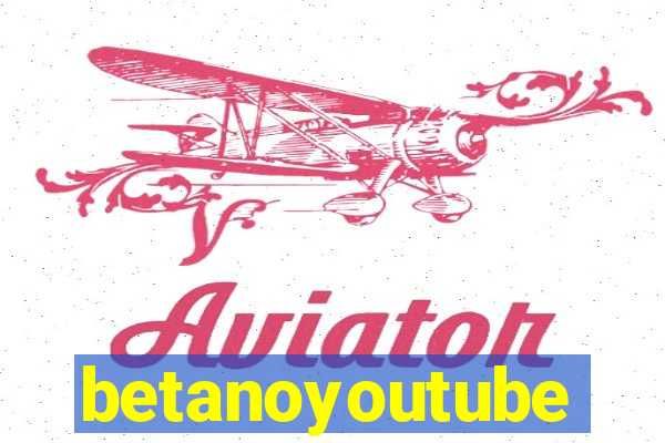 betanoyoutube