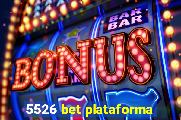 5526 bet plataforma