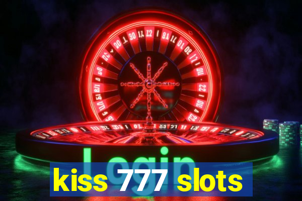 kiss 777 slots