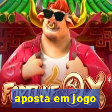 aposta em jogo