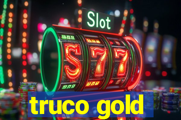 truco gold