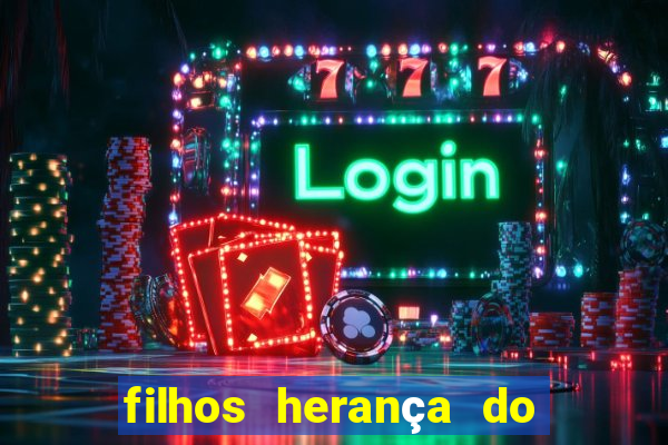 filhos herança do senhor mensagem