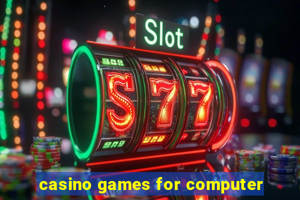 casino games for computer