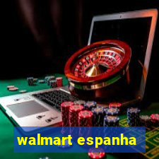 walmart espanha