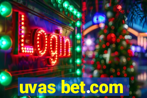 uvas bet.com