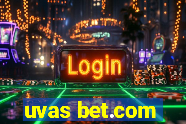 uvas bet.com