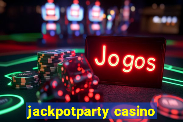 jackpotparty casino