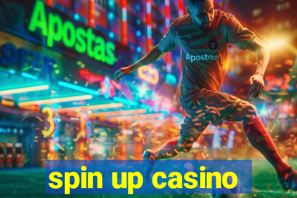 spin up casino