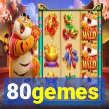 80gemes