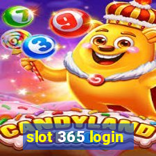 slot 365 login