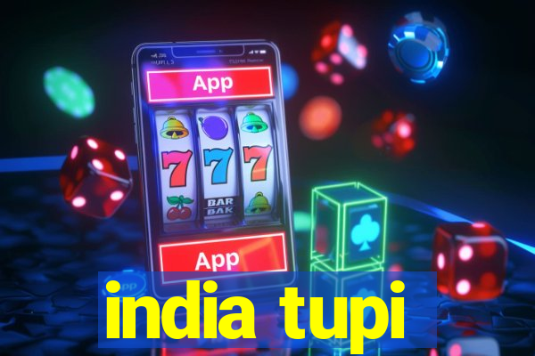 india tupi