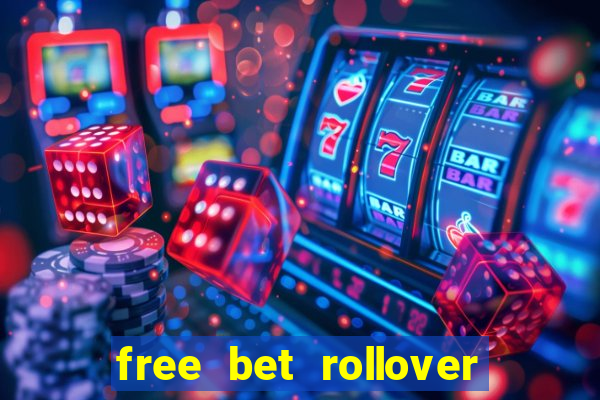 free bet rollover blaze como funciona