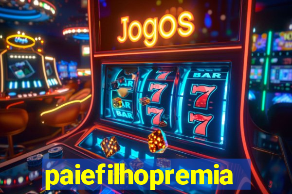 paiefilhopremiacoes.com