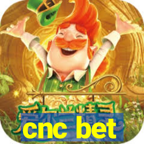 cnc bet