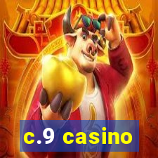 c.9 casino