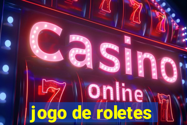 jogo de roletes