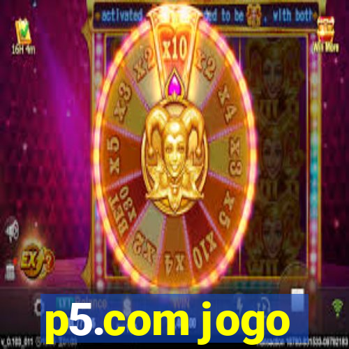 p5.com jogo