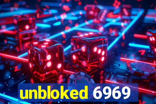 unbloked 6969