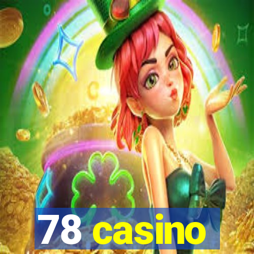 78 casino