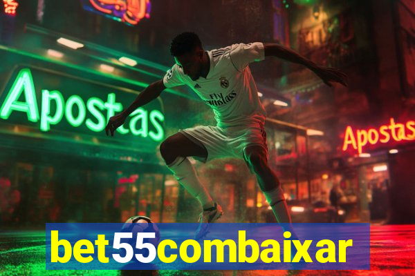 bet55combaixar