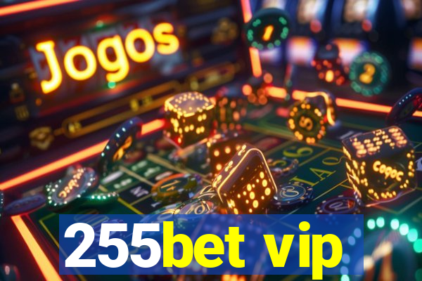 255bet vip