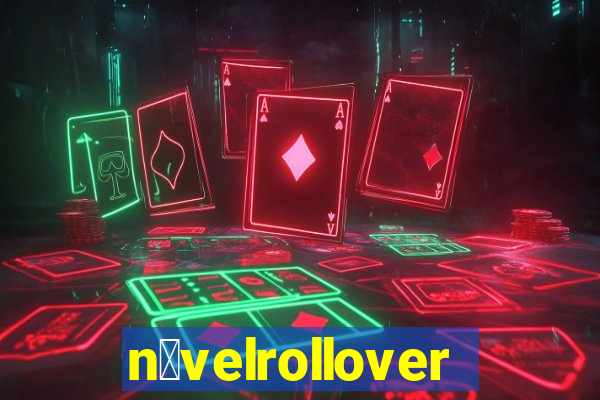 n铆velrollover